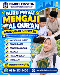 Guru privat mengaji Al-Qur'an anak-anak dan dewasa Bimbel Einstein area Surabaya, Sidoarjo, dan Mojokerto