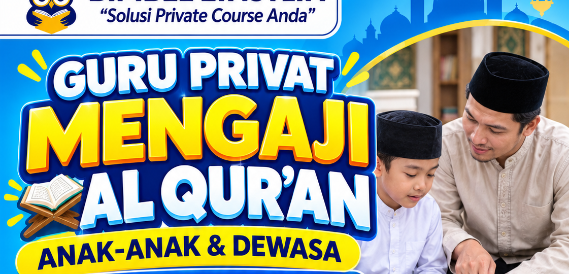 Guru privat mengaji Al-Qur'an anak-anak dan dewasa Bimbel Einstein area Surabaya, Sidoarjo, dan Mojokerto