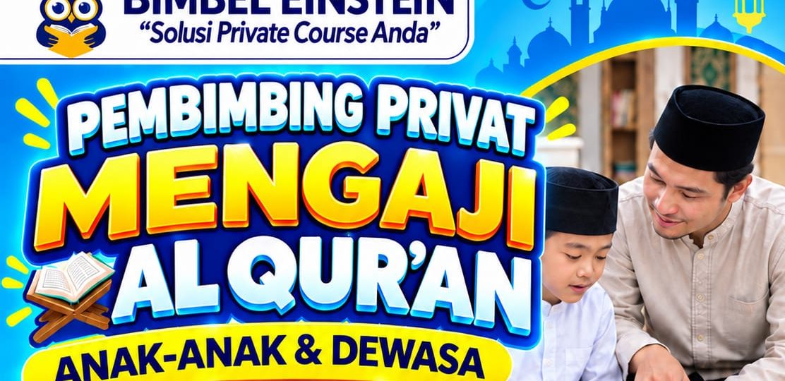 Flyer promo privat mengaji Al-Quran Surabaya Bimbel Einstein jangkauan Sidoarjo Mojokerto